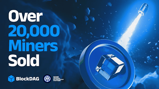 from-zero-to-20k-miners:-blockdag’s-record-breaking-presale-outruns-lyno-ai-&-nexchain-ai-in-2025